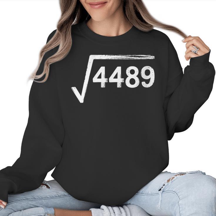 67 Meme Math Teacher Square Root 4489 Women Crewneck Sweatshirt