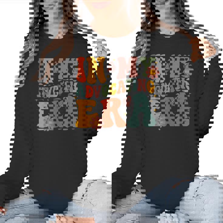 In My Advocating Era Advocate Autism Awareness Sped Teacher Men Women Kids Women Crewneck Sweatshirt