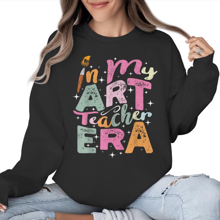 In My Art Teacher Era Teaching Future Artist Back To School Women Crewneck Sweatshirt