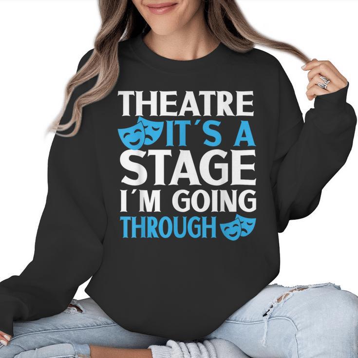 Theater Teacher Drama Teacher Theater Nerd Actor Men Women Kids Women Crewneck Sweatshirt