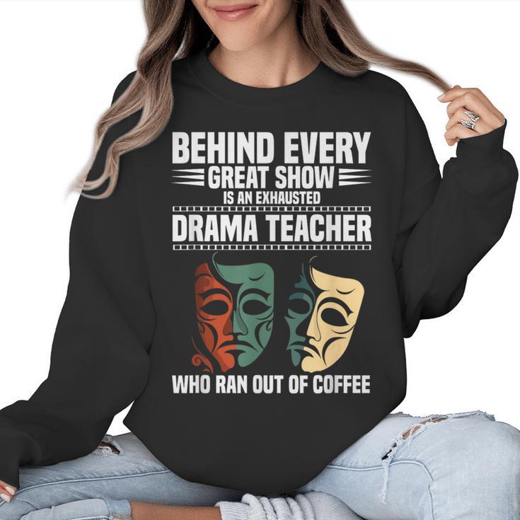 Theatre Teacher Drama Lover Theatre Mask Drama Teacher Women Crewneck Sweatshirt