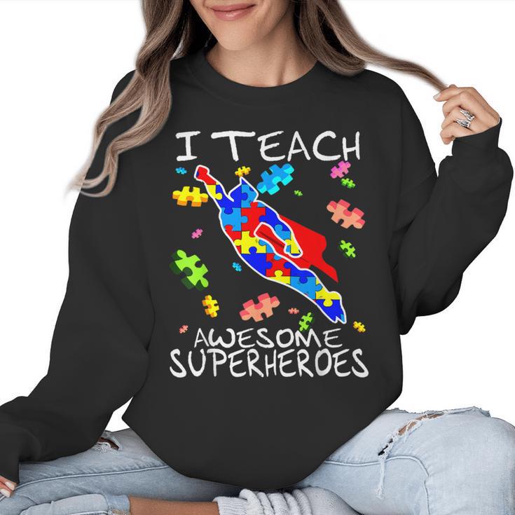 Autism Awareness Teacher I Teach Awesome Superheroes Women Crewneck Sweatshirt