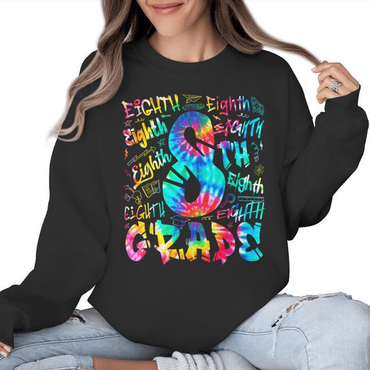 Back To School Eighth 8th Grade Tie Dye Typography Teacher Women Crewneck Sweatshirt