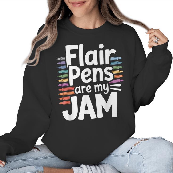 Back To School Teacher Flair Pens Are My Jam Women Crewneck Sweatshirt