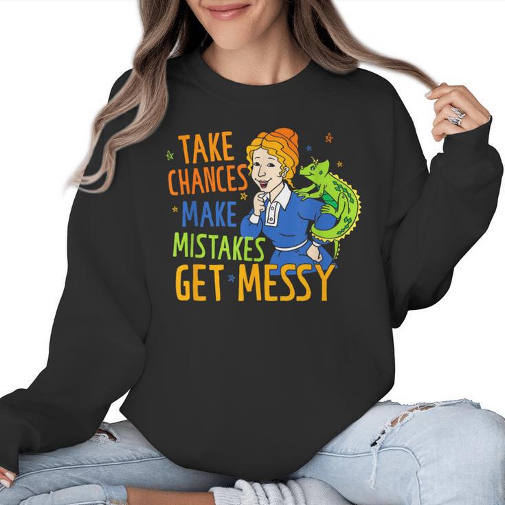 Beauty Teacher Take Chances Make Mistakes Get Messy Women Crewneck Sweatshirt