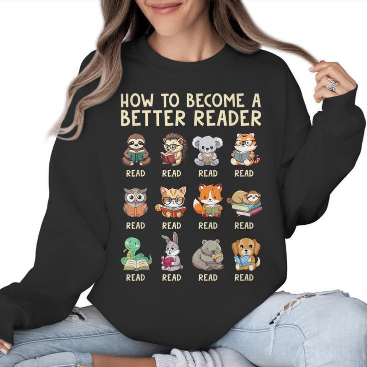 How To Become A Better Reader Animals Reading Teacher Women Crewneck Sweatshirt