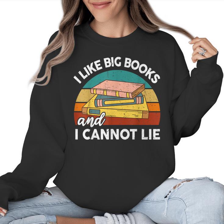 I Like Big Book Cant Lie Nerd School Librarian Teacher For Men Women Kids Women Crewneck Sweatshirt
