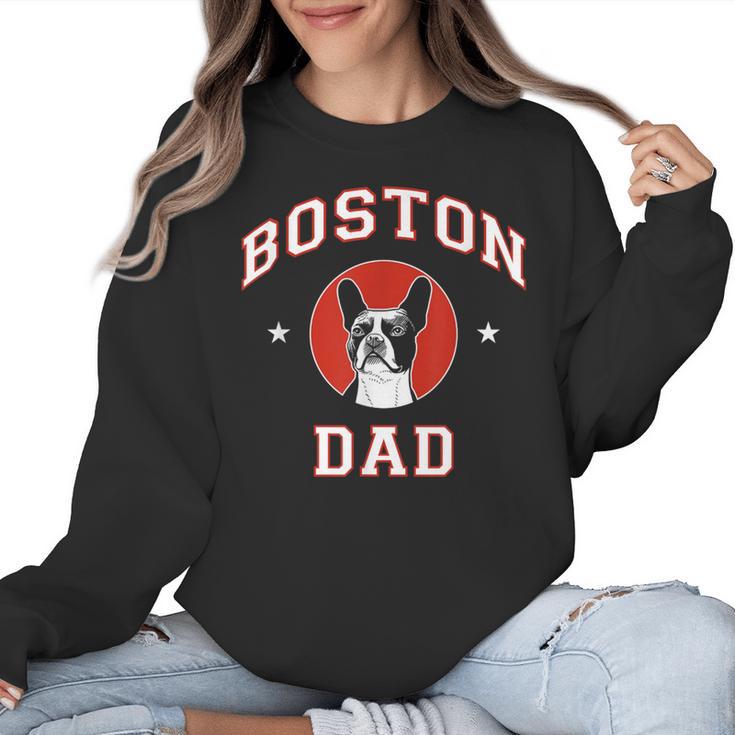 Boston Terrier Dad Dog Father For Men Women Kids Women Crewneck Sweatshirt