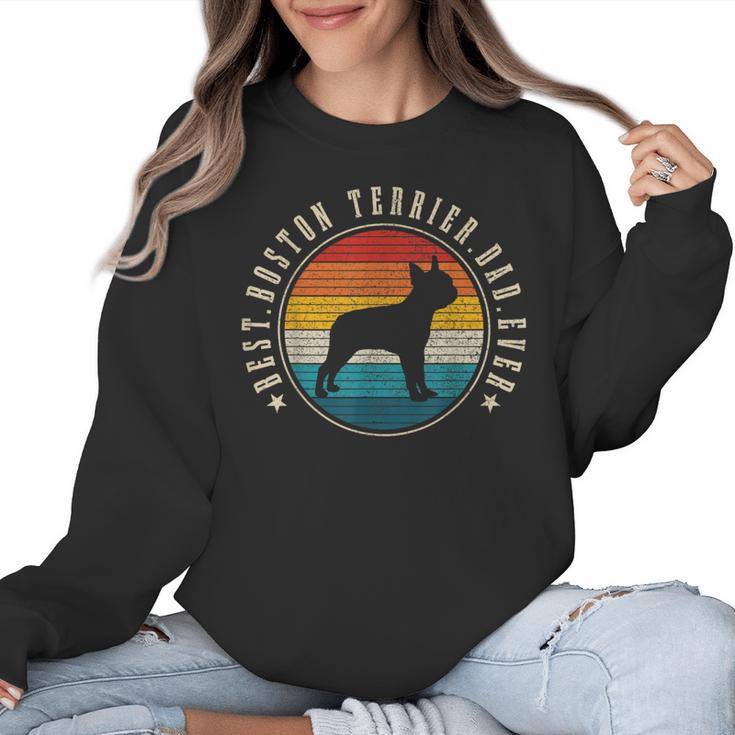 Boston Terrier Dad Retro Vintage Dog Bostie Dad Men Women Crewneck Sweatshirt