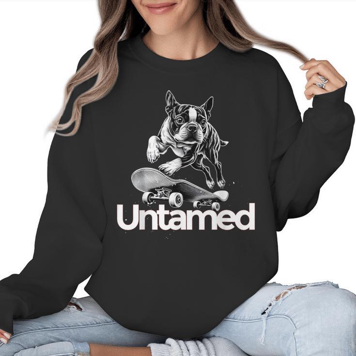 Boston Terrier Dog Untamed For Men Women Women Crewneck Sweatshirt