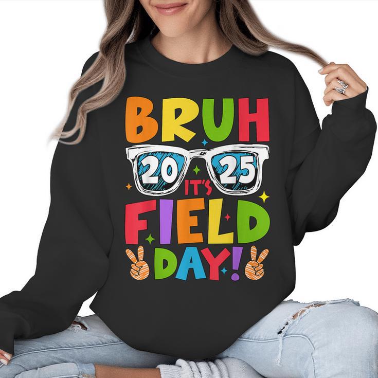 Bruh It's Field Day Teacher Boys Girls Kids Field Day 2025 Women Crewneck Sweatshirt
