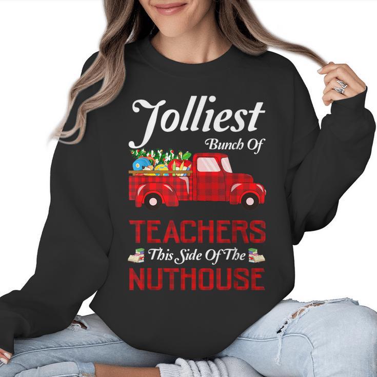 Bunch Of Teachers This Side Of The Nuthouse Xmas Women Crewneck Sweatshirt