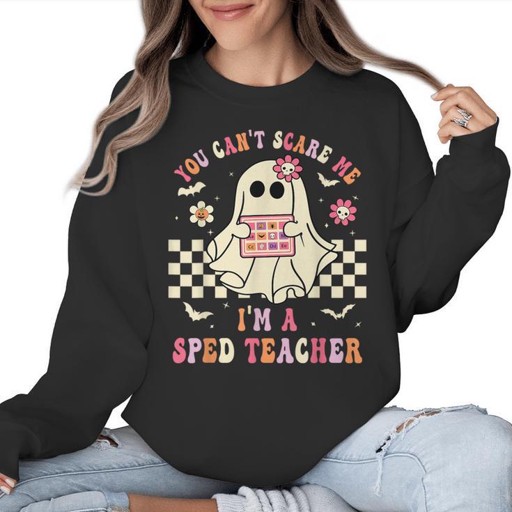 You Can't Scare Me I'm A SPED Teacher Crew Squad Halloween Women Crewneck Sweatshirt