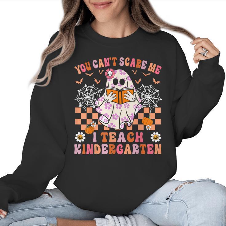 You Cant Scare Me I Teach Kindergarten Teacher Halloween Women Crewneck Sweatshirt