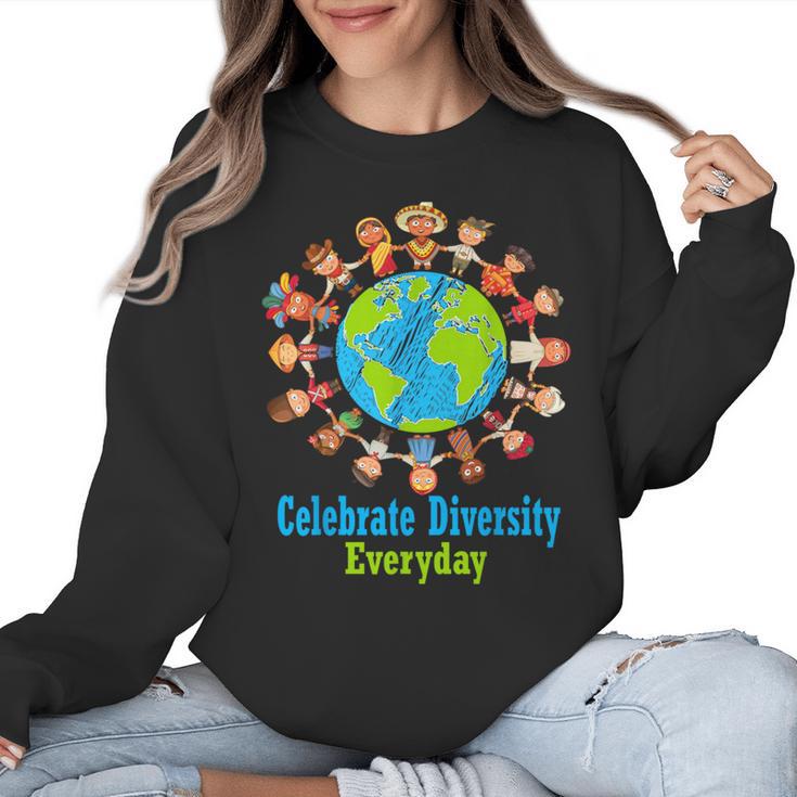Celebrate Diversity Everyday Teachers & School Student Women Crewneck Sweatshirt