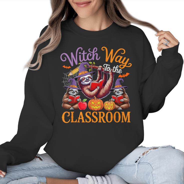 Way To Classroom Halloween Witch Three Cute Sloths Teacher Women Crewneck Sweatshirt