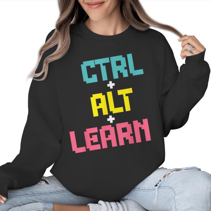 Computer Teacher Back To School Kids Ctrl Alt Learn Women Crewneck Sweatshirt