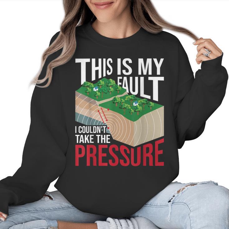 Couldn't Take The Pressure Geology Earth Science Teacher Women Crewneck Sweatshirt
