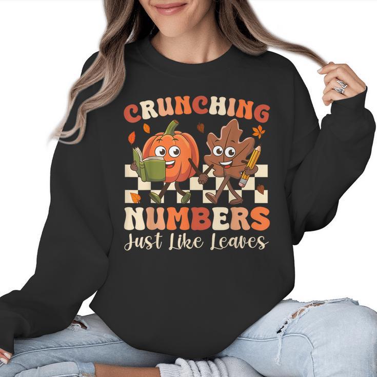 Crunching Numbers Just Like Leaves Pumpkin Fall Teacher Women Crewneck Sweatshirt