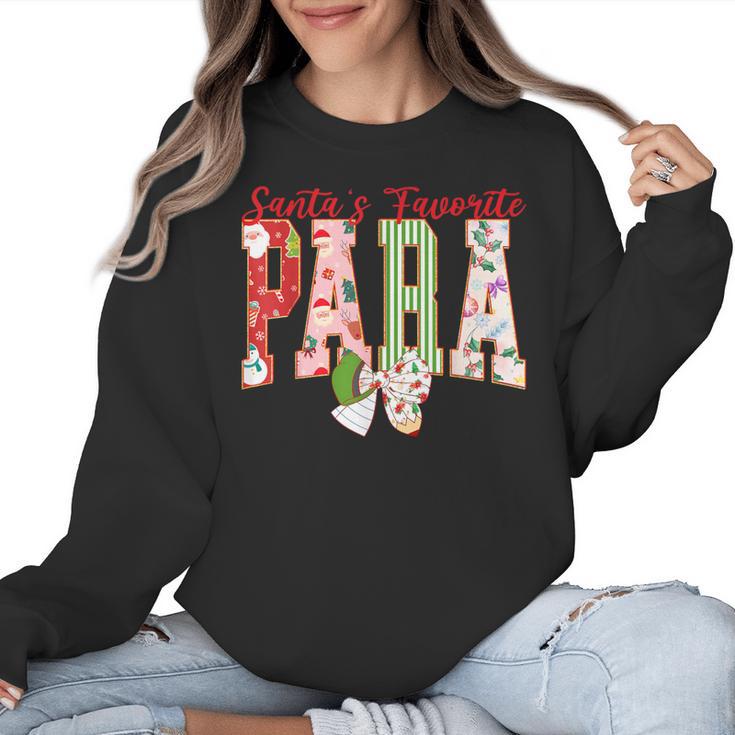 Cute Santas Favorite Para Christmas Paraprofessional Teacher Women Crewneck Sweatshirt