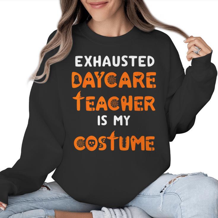 Daycare Teacher Halloween Costume Tired Day Care Shirt Women Crewneck Sweatshirt