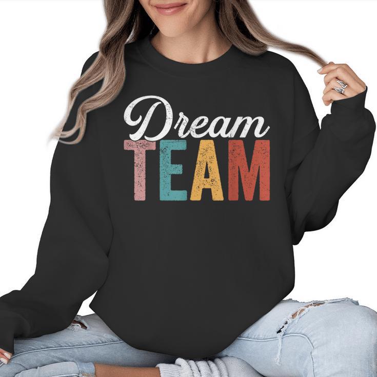 Dream Team Last Day Of School Back To School Teacher Kids Women Crewneck Sweatshirt