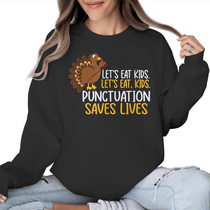 Lets Eat Kids Punctuation Turkey Thanksgiving Teacher Women Crewneck Sweatshirt