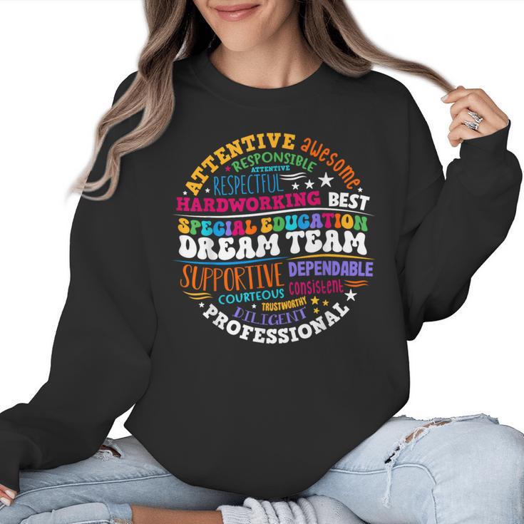Educators Special Ed Teacher Special Education Dream Team Women Crewneck Sweatshirt