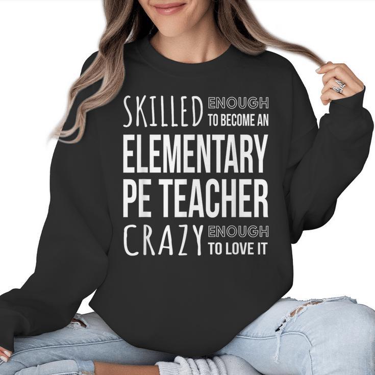 Elementary PE Teacher Tshirt Appreciation Women Crewneck Sweatshirt
