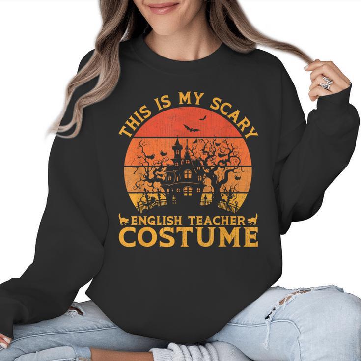English Teacher Matching This Is My Scary Halloween Costume Women Crewneck Sweatshirt