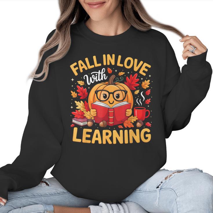 Fall In Love With Learning Pumpkin Thanksgiving Teacher Fall Women Crewneck Sweatshirt