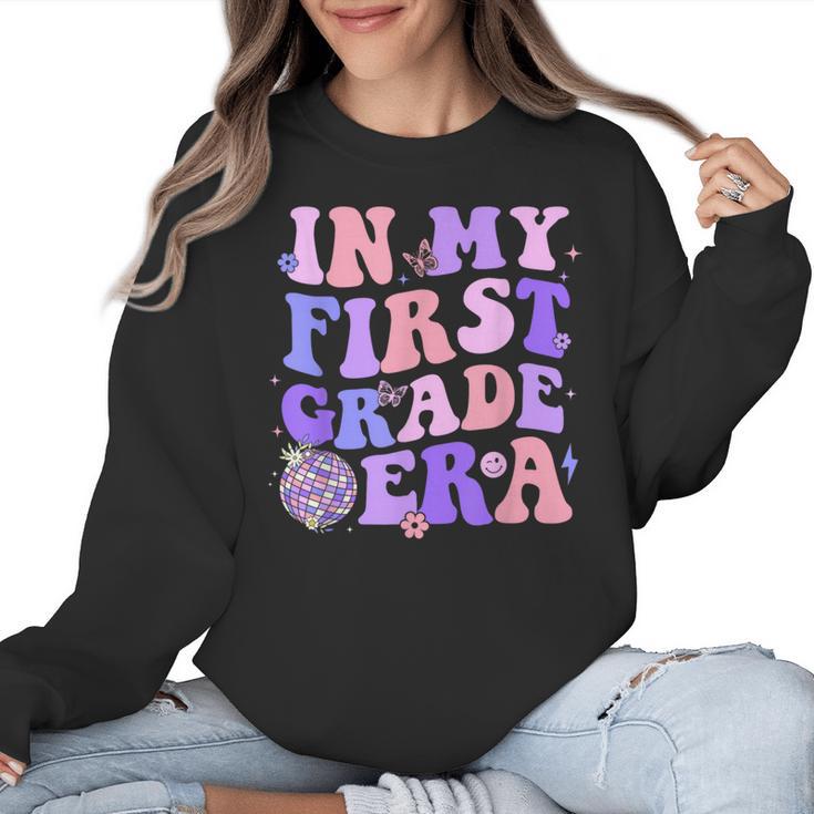 In My First Grade Era 1st Grade Girls Teacher Back To School Women Crewneck Sweatshirt