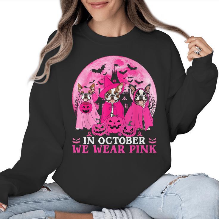 Ghost And Witch Boston Terrier Dog In October We Wear Pink Women Crewneck Sweatshirt
