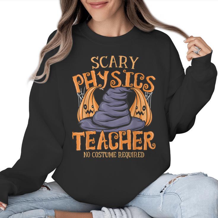 Halloween Scary Physics Teacher No Costume Required Women Women Crewneck Sweatshirt