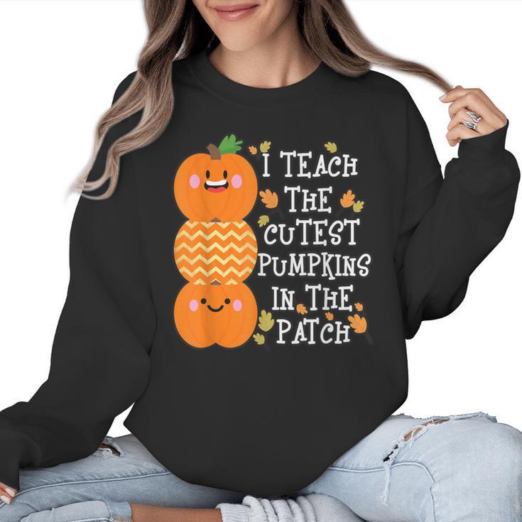 Halloween Teacher Shirt I Teach The Cutest Pumpkins In Patch Men Women Kids Women Crewneck Sweatshirt