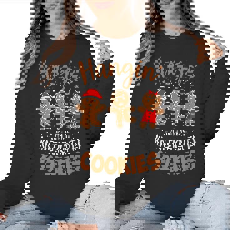 Hangin My Kindergarten Cookie Gingerbread Christmas Teacher For Men Women Kids Women Crewneck Sweatshirt