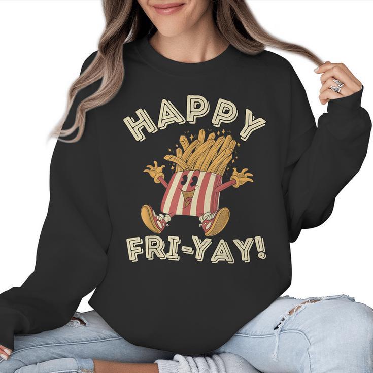 Happy Fri Yay Retro French Fries Friday Lovers Fun Teacher Women Crewneck Sweatshirt
