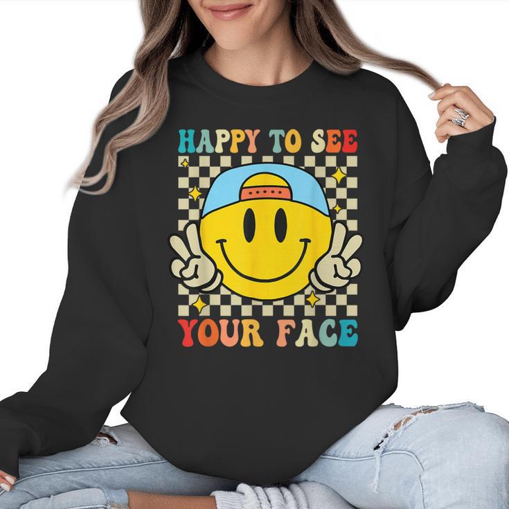 Happy To See Your Face Hippie Smile Back To School Teachers Women Crewneck Sweatshirt