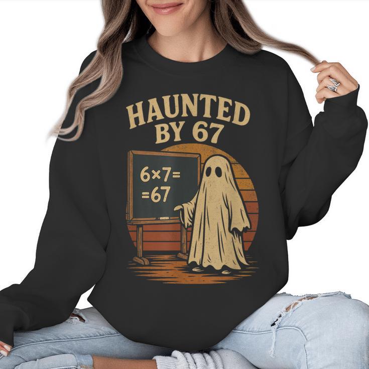 Haunted By 67 Ghost Math Joke Student Halloween Nerd Teacher Women Crewneck Sweatshirt