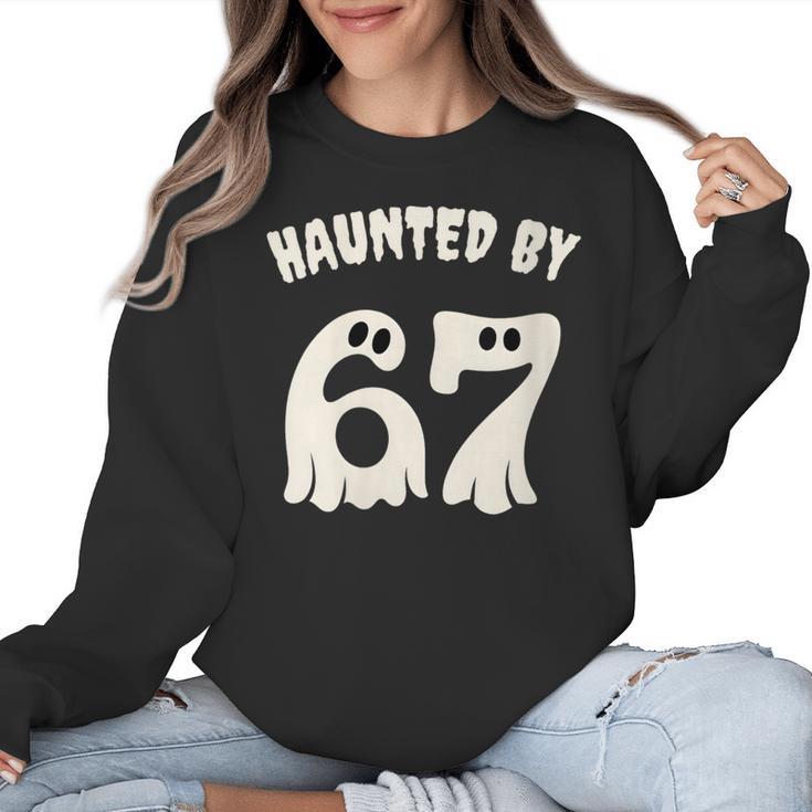 Haunted By 67 Teacher Halloween 6 7 Shirt Women Crewneck Sweatshirt