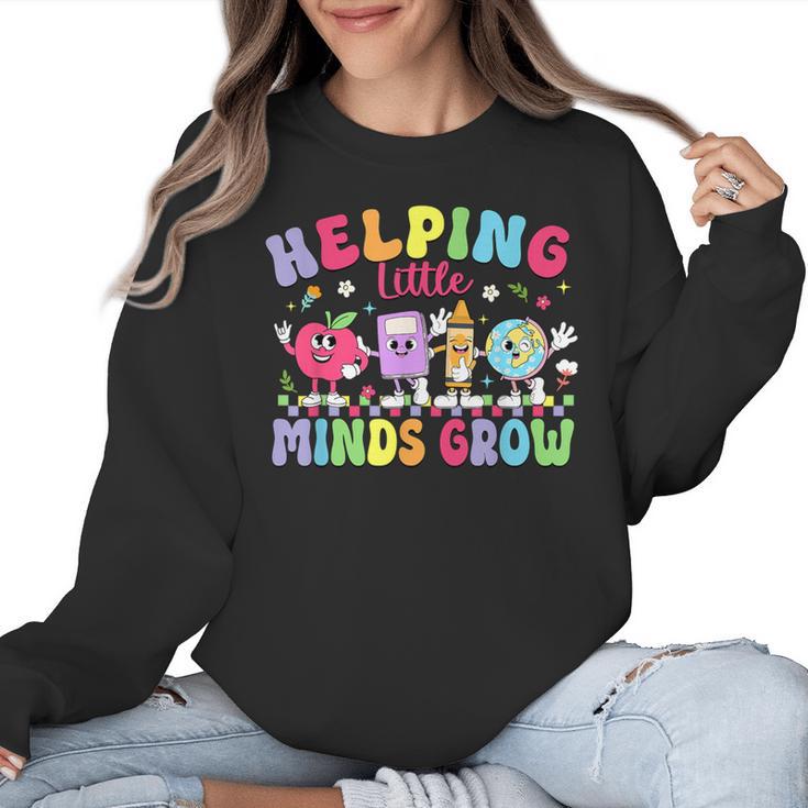 Helping Little Minds Grow Teacher Life Back To School Women Crewneck Sweatshirt