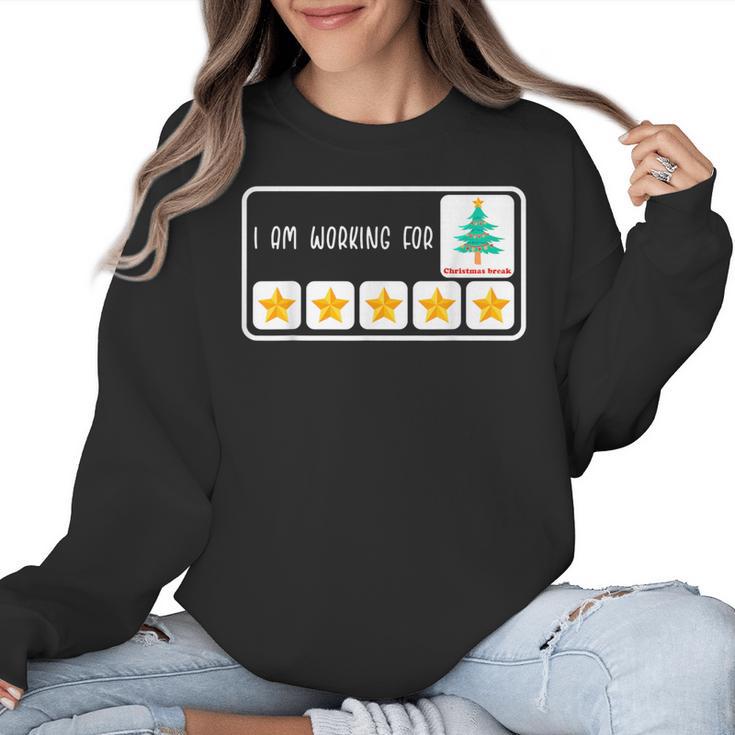 I'm Working For Christmas Break 5 Star Winter Teacher Stars Women Crewneck Sweatshirt