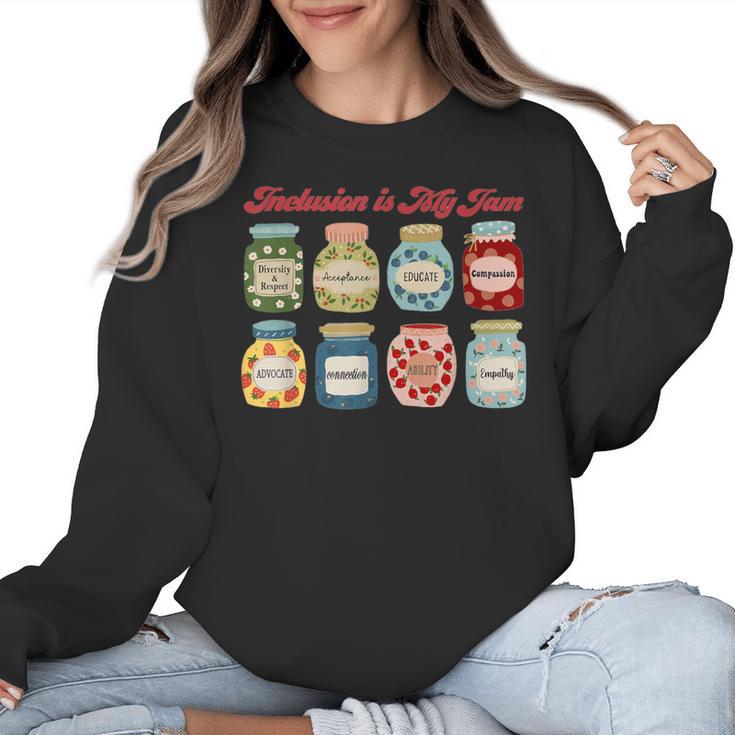 Inclusion Is My Jam Special Education Teacher Autism Women Crewneck Sweatshirt