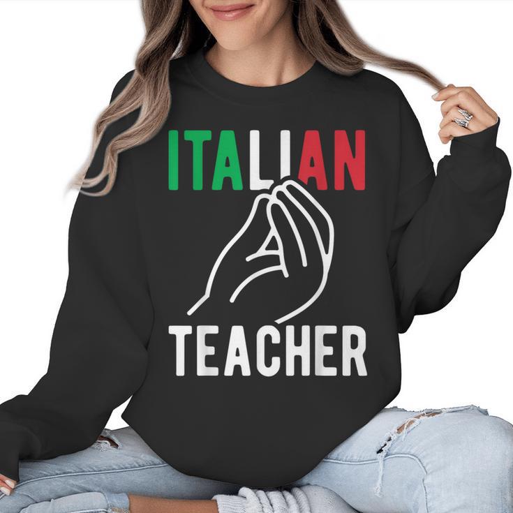 Italian Teacher Italy Italia Back To School First Day Women Crewneck Sweatshirt