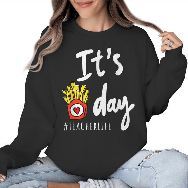It's Fry Day Teacher Life Women Crewneck Sweatshirt