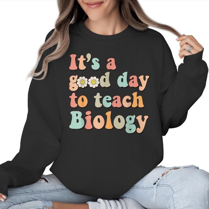 It's A Good Day To Teach Biology Biology Teacher Women Crewneck Sweatshirt