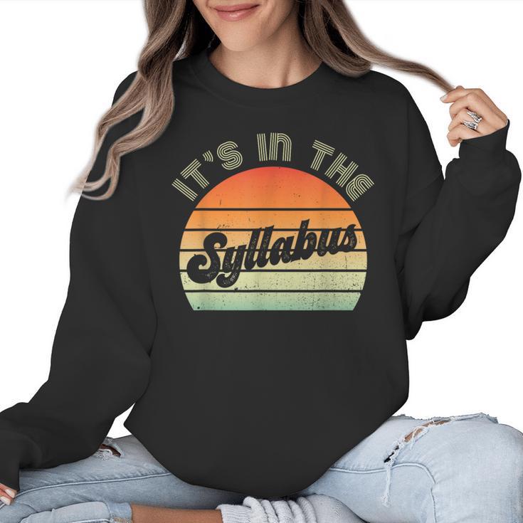 It's In The Syllabus Shirt Professor Saying College Teacher For Men Women Women Crewneck Sweatshirt