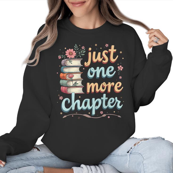 Just One More Chapter Book Reading Floral Teacher Book Lover Women Crewneck Sweatshirt