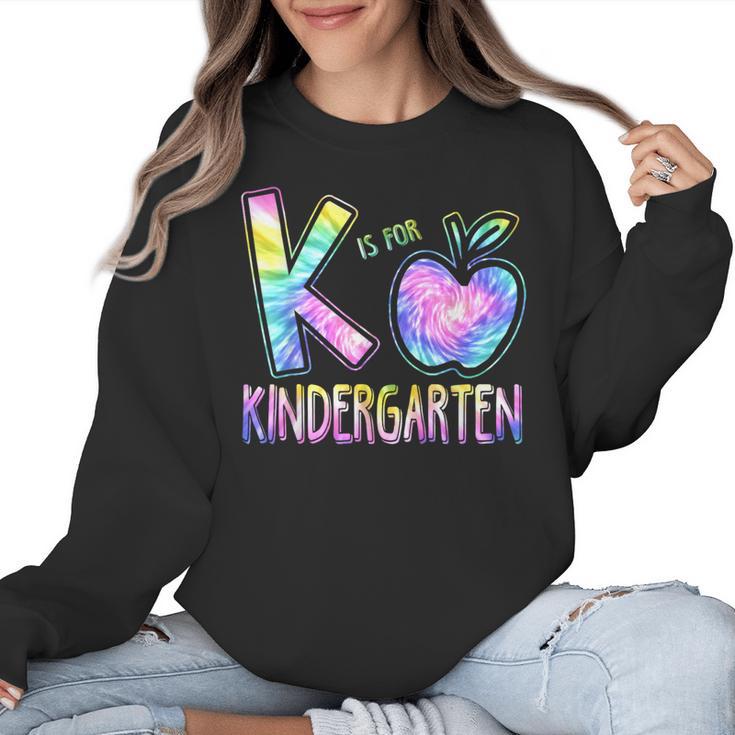 K Is For Kindergarten Teacher Tie Dye Back To School Kinder Women Crewneck Sweatshirt