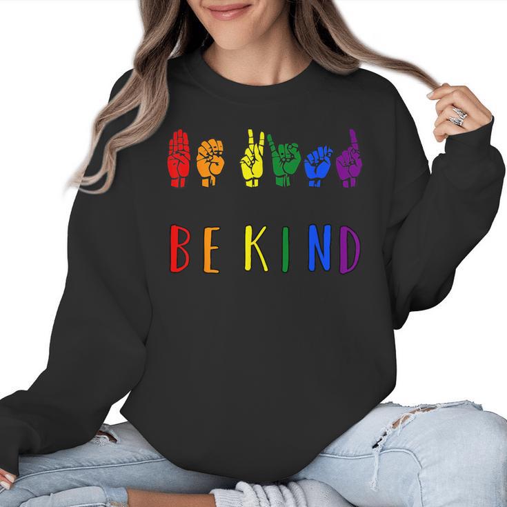 Be Kind Pride Sign Language Rainbow Teachers Interpreter ASL Women Crewneck Sweatshirt